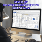 SPSS là gì? Tìm hiểu Phần mềm Thống kê Dữ liệu SPSS từ A–Z SPSS là gì? Tìm hiểu Phần mềm Thống kê Dữ liệu SPSS từ A–Z