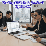 Khoá học SPSS cho luận văn & nghiên cứu Khoá học SPSS cho luận văn & nghiên cứu